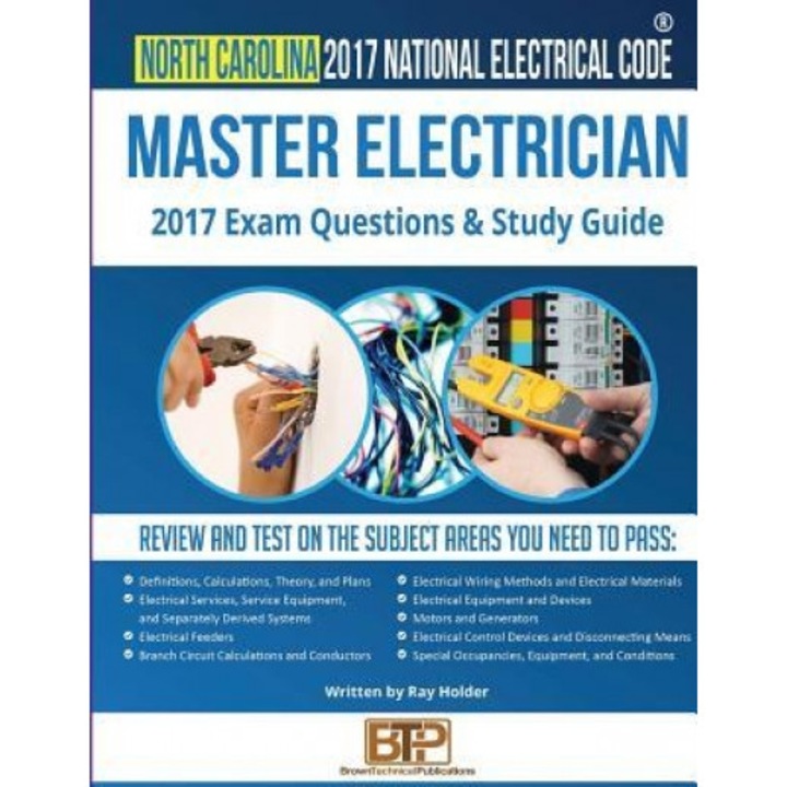 North Carolina 2017 Master Electrician Study Guide, Ray Holder (Author)