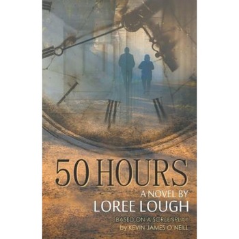 50 Hours, Loree Lough (Author) 50 Hours, Loree Lough (Author)