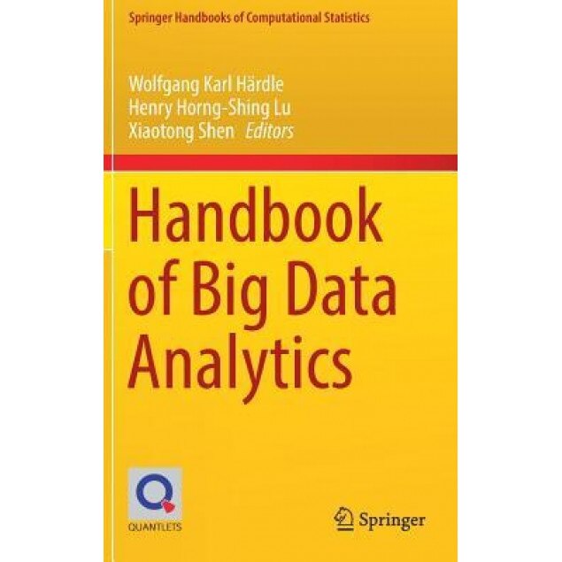 Handbook of Big Data Analytics, Wolfgang Karl Hardle (Editor)
