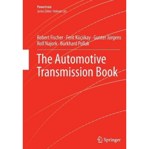 The Automotive Transmission Book, Robert Fischer (Author)