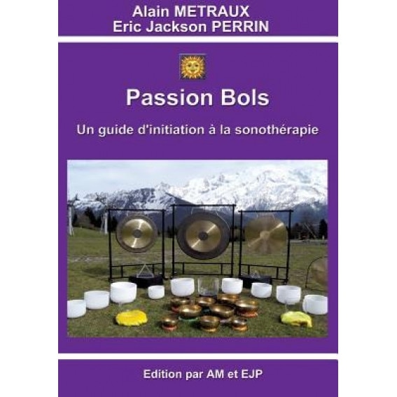 Passion Bols, Alain Metraux (Author)