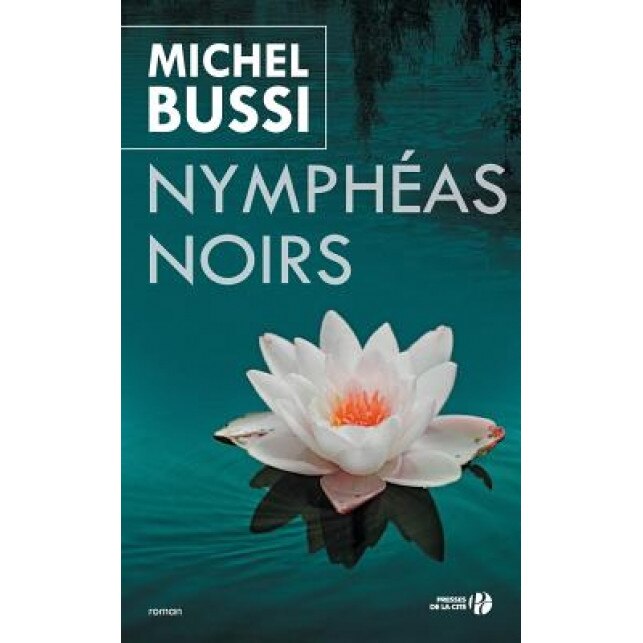 Nympheas Noirs, Michel Bussi (Author)
