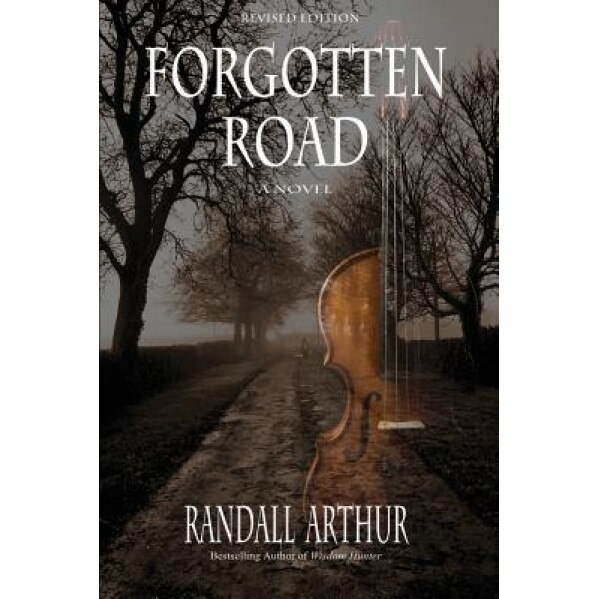 Forgotten Road, Randall Arthur (Author)
