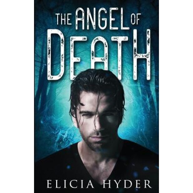The Angel of Death, Elicia Hyder (Author)