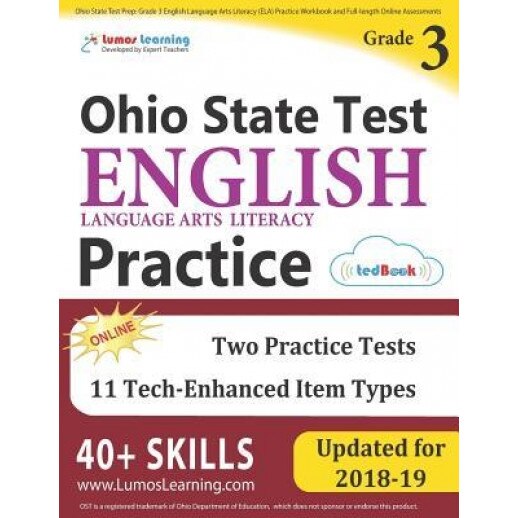 Ohio State Test Prep: Grade 3 English Language Arts Literacy (Ela) Practice Workbook and Full-Length Online Assessments: Ost Study Guide, Lumos Learning (Author)
