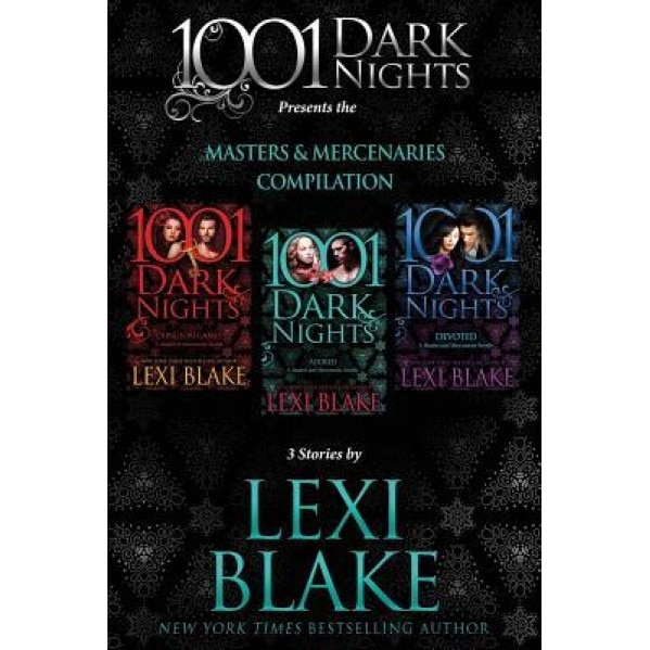 Masters and Mercenaries Compilation: 3 Stories by Lexi Blake, Lexi Blake (Author)