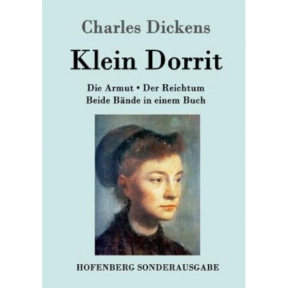 Klein Dorrit, Charles Dickens (Author)