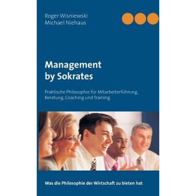 Management by Sokrates, Roger Wisniewski (Author)