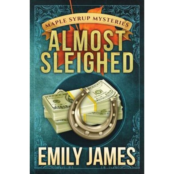 Almost Sleighed, Emily James (Author)