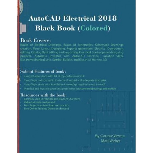 AutoCAD Electrical 2018 Black Book (Colored), Gaurav Verma (Author)