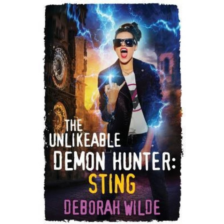 The Unlikeable Demon Hunter: Sting, Deborah Wilde (Author)