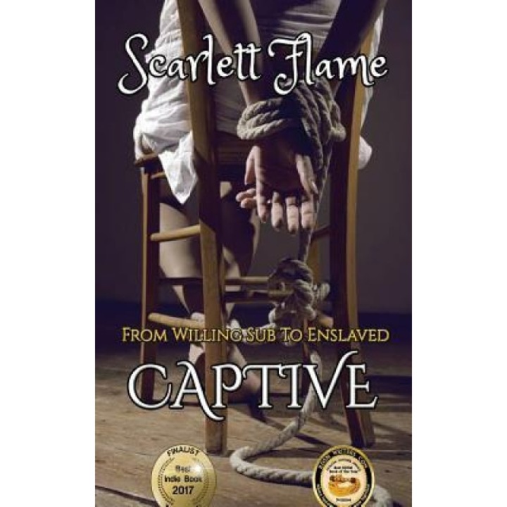 From Willing Sub to Enslaved Captive, Scarlett Flame (Author)