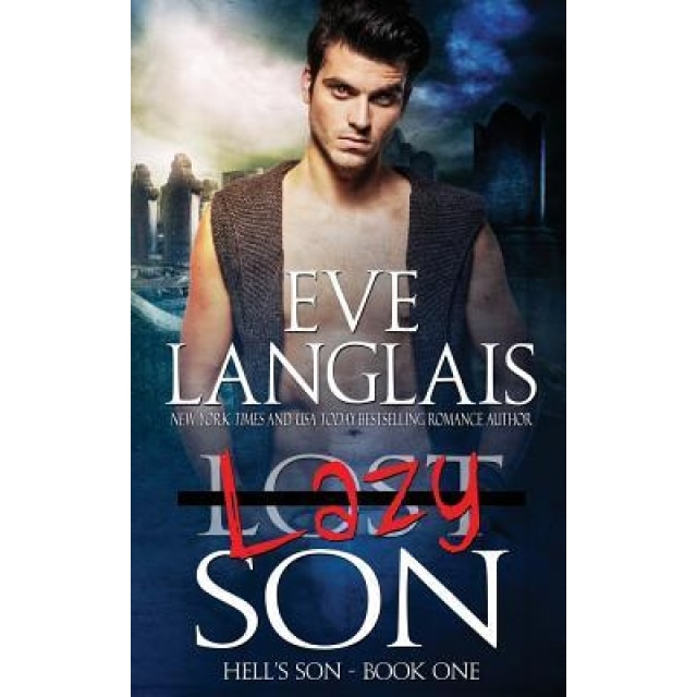 Lazy Son, Eve Langlais (Author)