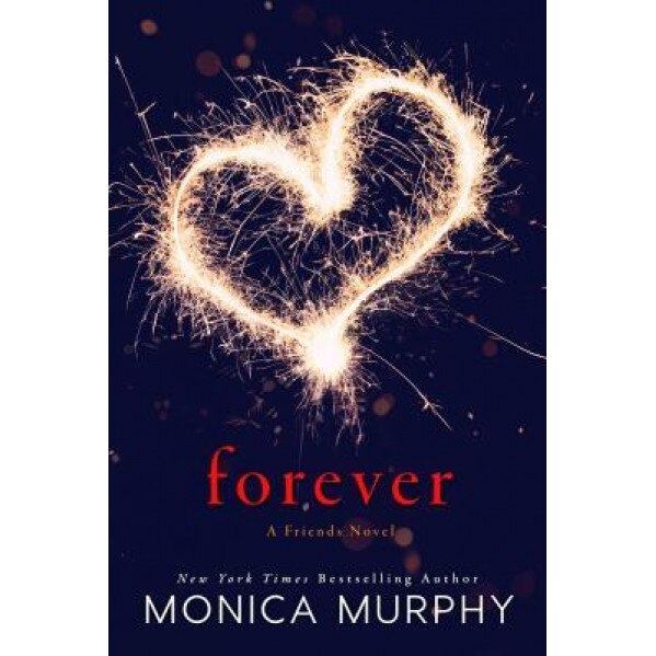 Forever, Monica Murphy (Author)
