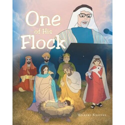 One of His Flock, Wilbert Knittel (Author)