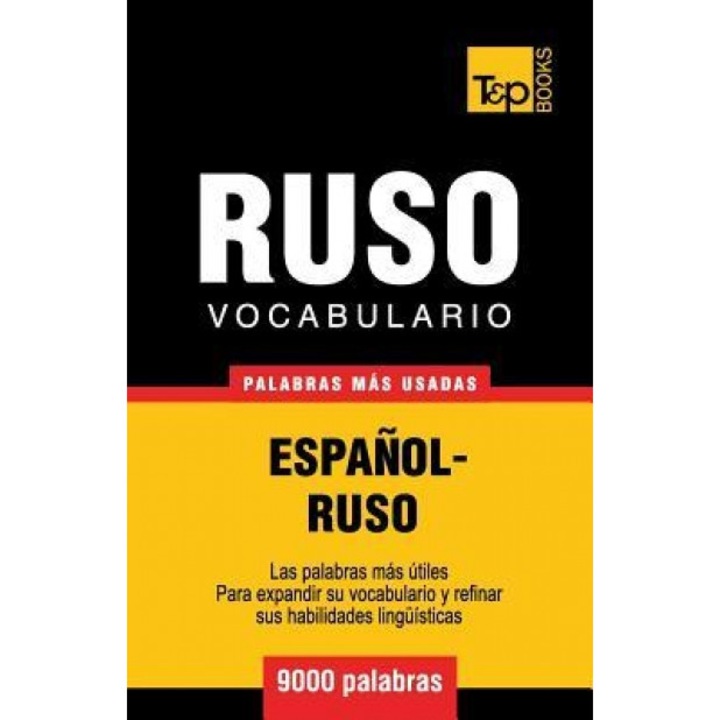 Vocabulario Espanol-Ruso - 9000 Palabras Mas Usadas, Andrey Taranov (Author)