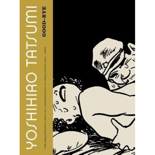 Good-Bye, Yoshihiro Tatsumi (Author)