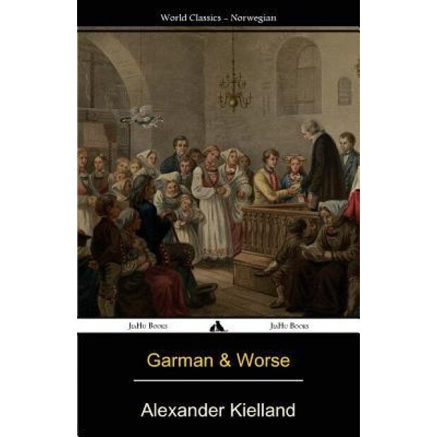 Garman & Worse, Alexander Kielland (Author)