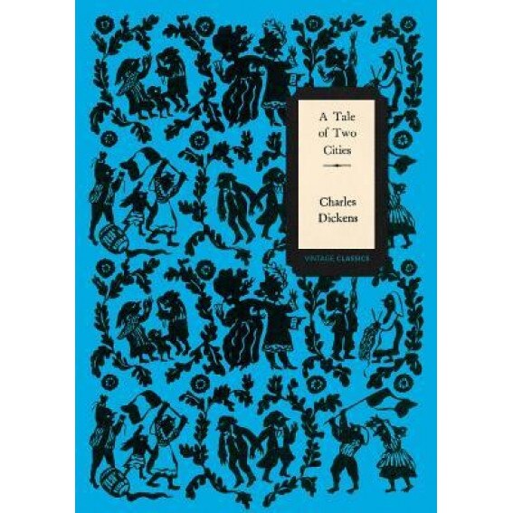 A Tale of Two Cities (Vintage Classics Dickens Series), Charles Dickens (Author)