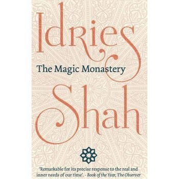 The Magic Monastery, Idries Shah (Author) The Magic Monastery, Idries Shah (Author)