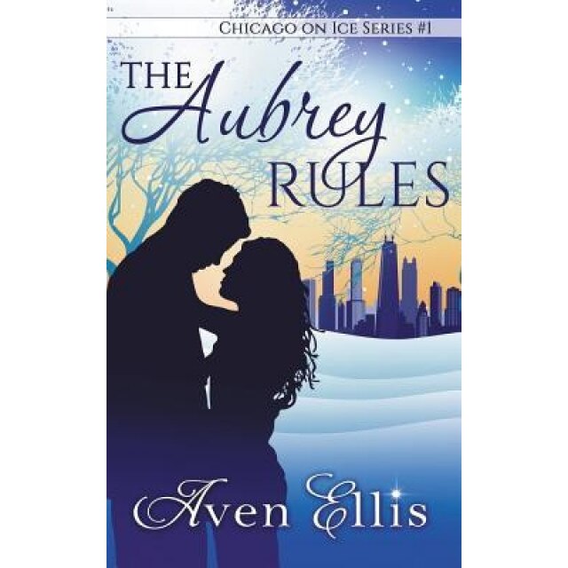 The Aubrey Rules, Aven Ellis (Author)
