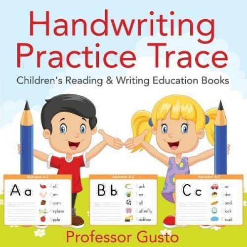 Handwriting Practice Trace: Children's Reading & Writing Education Books, Professor Gusto (Author)