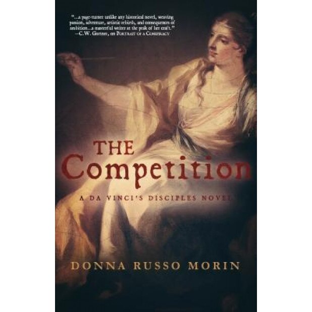 The Competition: Da Vinci's Disciples - Book Two, Donna Russo Morin (Author)