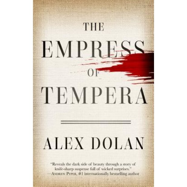 The Empress of Tempera, Alex Dolan (Author)