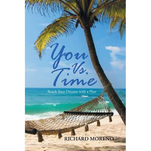 You vs. Time, Richard Moreno (Author)