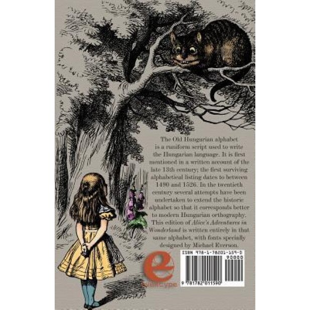 Aliz Kalandjai Csodaorszagban: A Hungarian Translation of Alice's Adventures in Wonderland Printed in the Old Hungarian Alphabet, Lewis Carroll (Author)