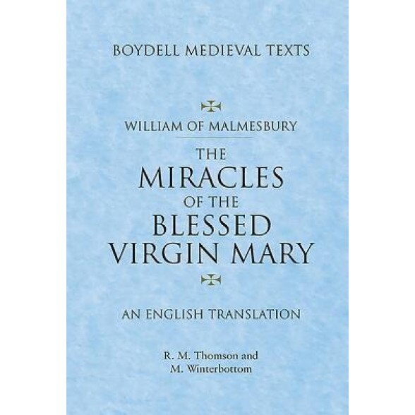 Miracles of the Blessed Virgin Mary, William Of Malmesbury (Author)