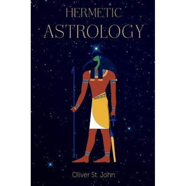 Hermetic Astrology, Oliver St John (Author)