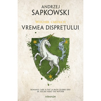 Vremea dispretului, Witcher 4, Andrzej Sapkowski Vremea dispretului, Witcher 4, Andrzej Sapkowski