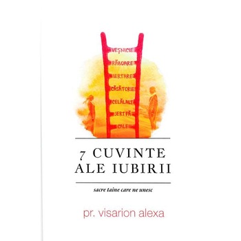 7 cuvinte ale iubirii - Visarion Alexa 7 cuvinte ale iubirii - Visarion Alexa