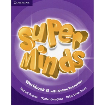 Super Minds Level 6, Workbook with Online Resources. Herbert Puchta, Günter Gerngross, Peter Lewis-Jones Super Minds Level 6, Workbook with Online Resources. Herbert Puchta, Günter Gerngross, Peter Lewis-Jones