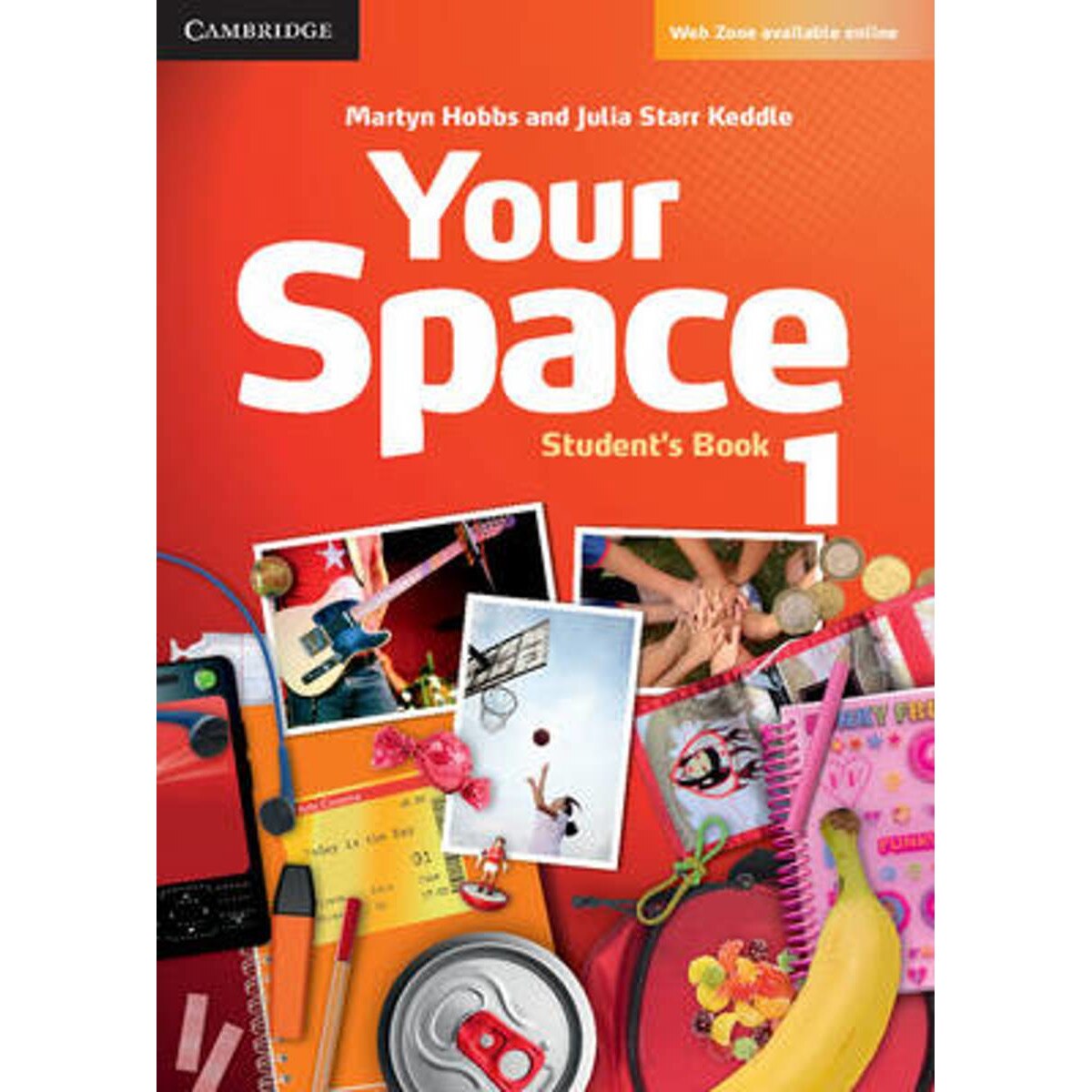 Your Space Level 1 Student's Book, Martyn Hobbs, Julia Starr Keddle