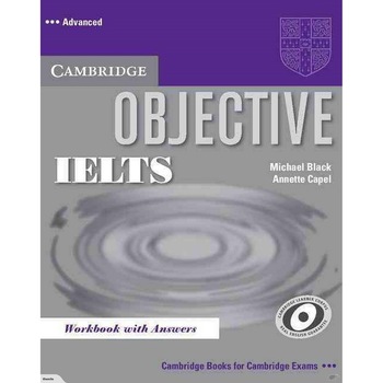 Objective IELTS Advanced Workbook with Answers, James Styring, Nicholas Tims, David McKeegan Objective IELTS Advanced Workbook with Answers, James Styring, Nicholas Tims, David McKeegan