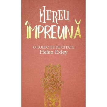 Mereu impreuna - Helen Exley Mereu impreuna - Helen Exley