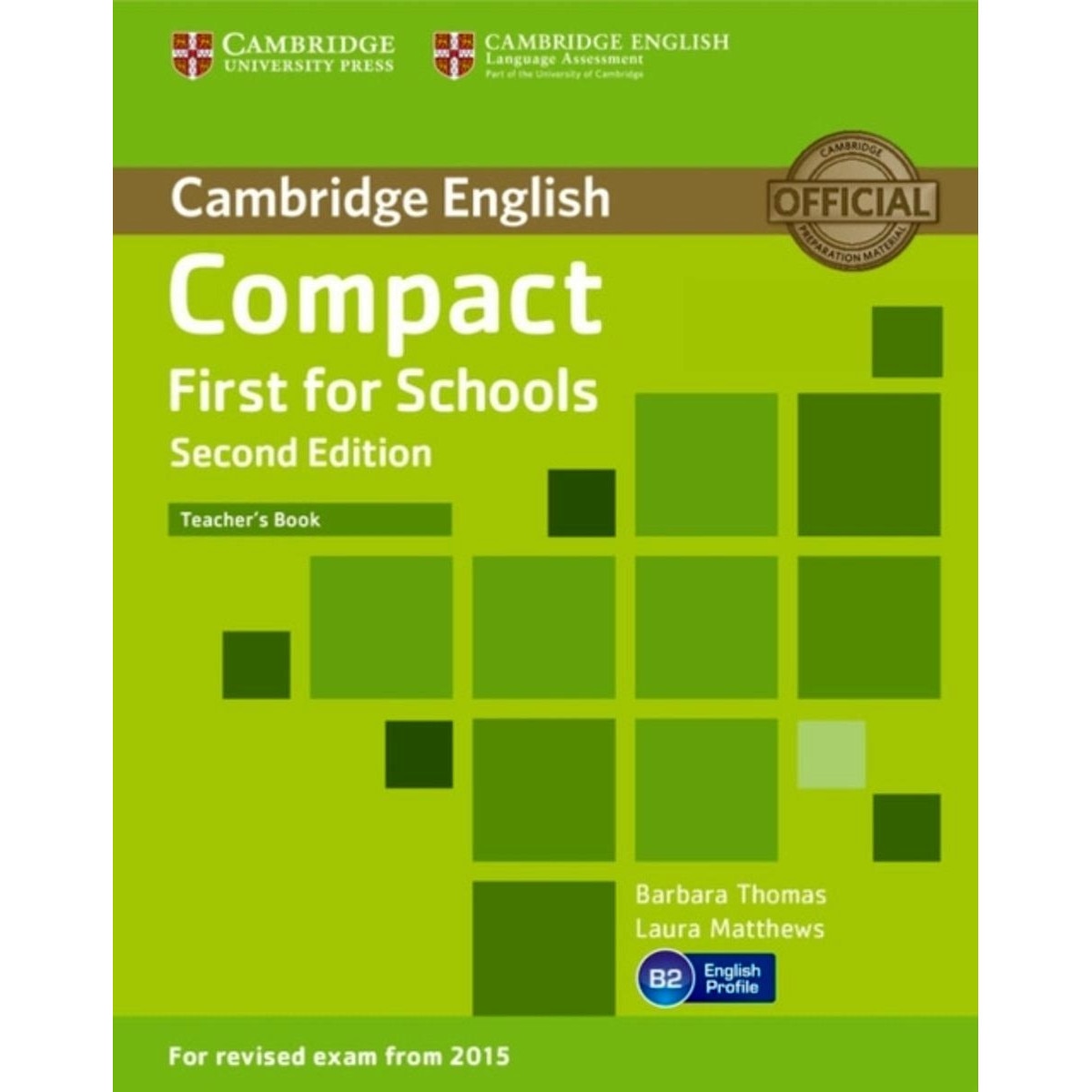 Compact First for Schools Teacher's Book, Barbara Thomas, Laura Matthews, Matthews, Laura