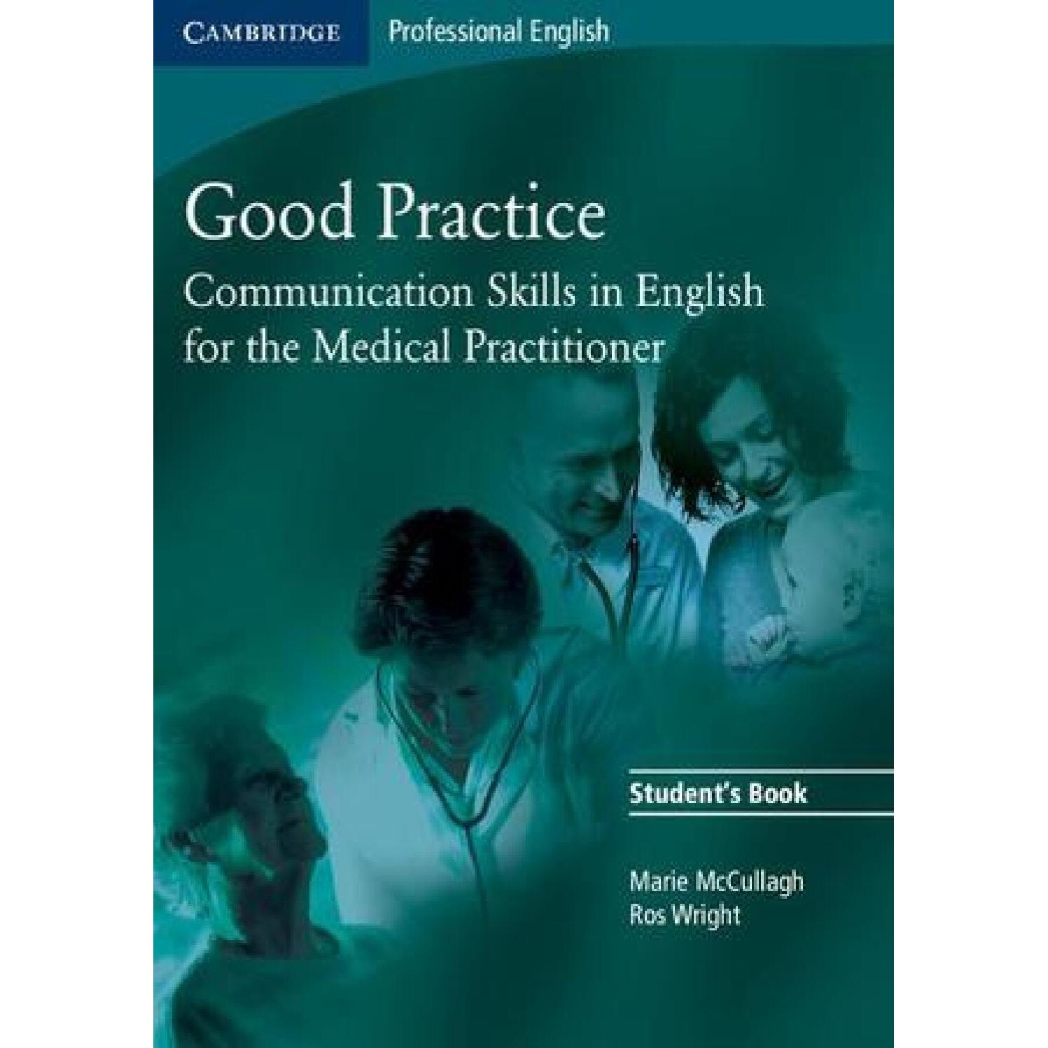 Good Practice Student's Book, Marie McCullagh, Ros Wright, Wright, Ros