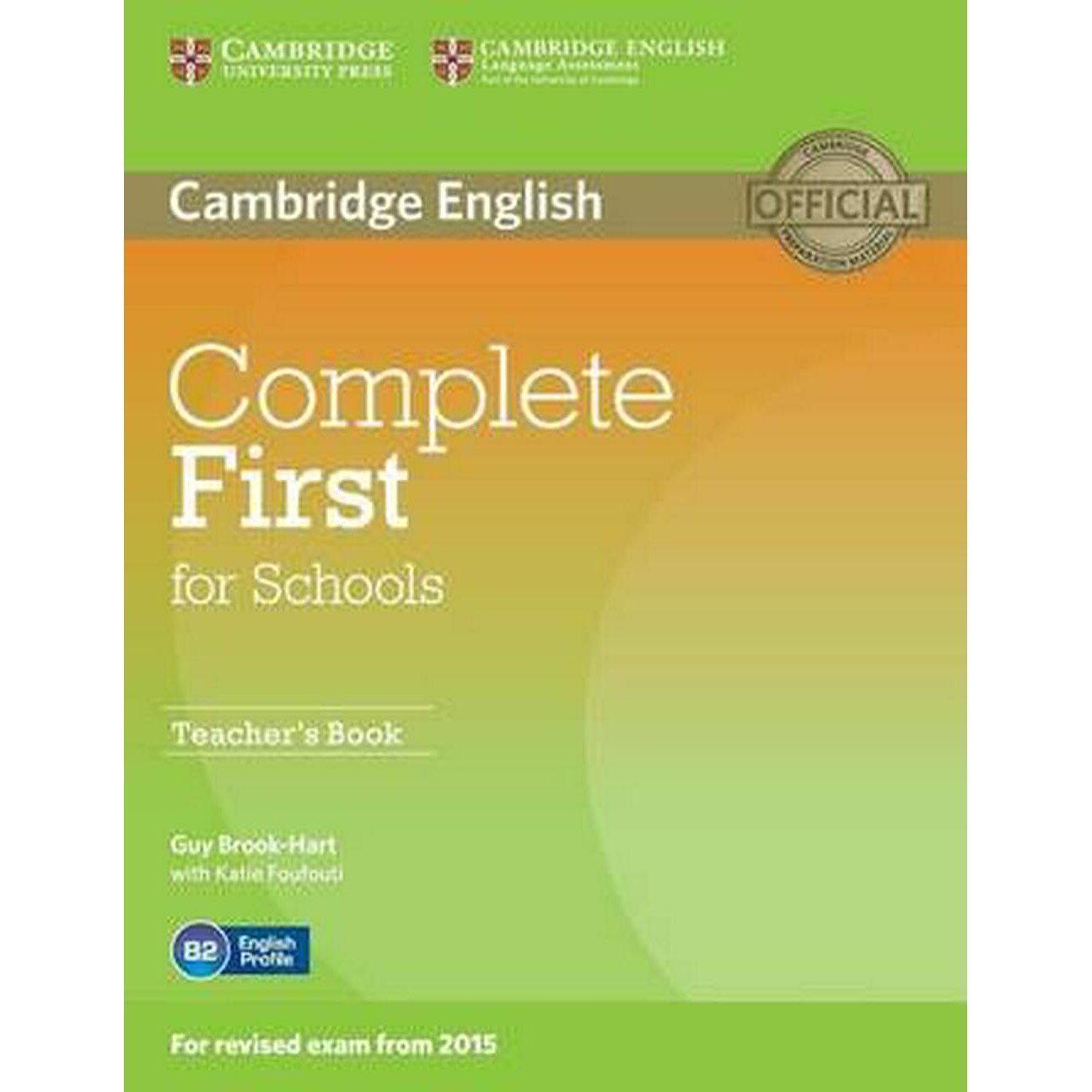 Complete First for Schools Teacher's Book, Guy Brook-Hart, Katie Foufouti, Foufouti, Katie