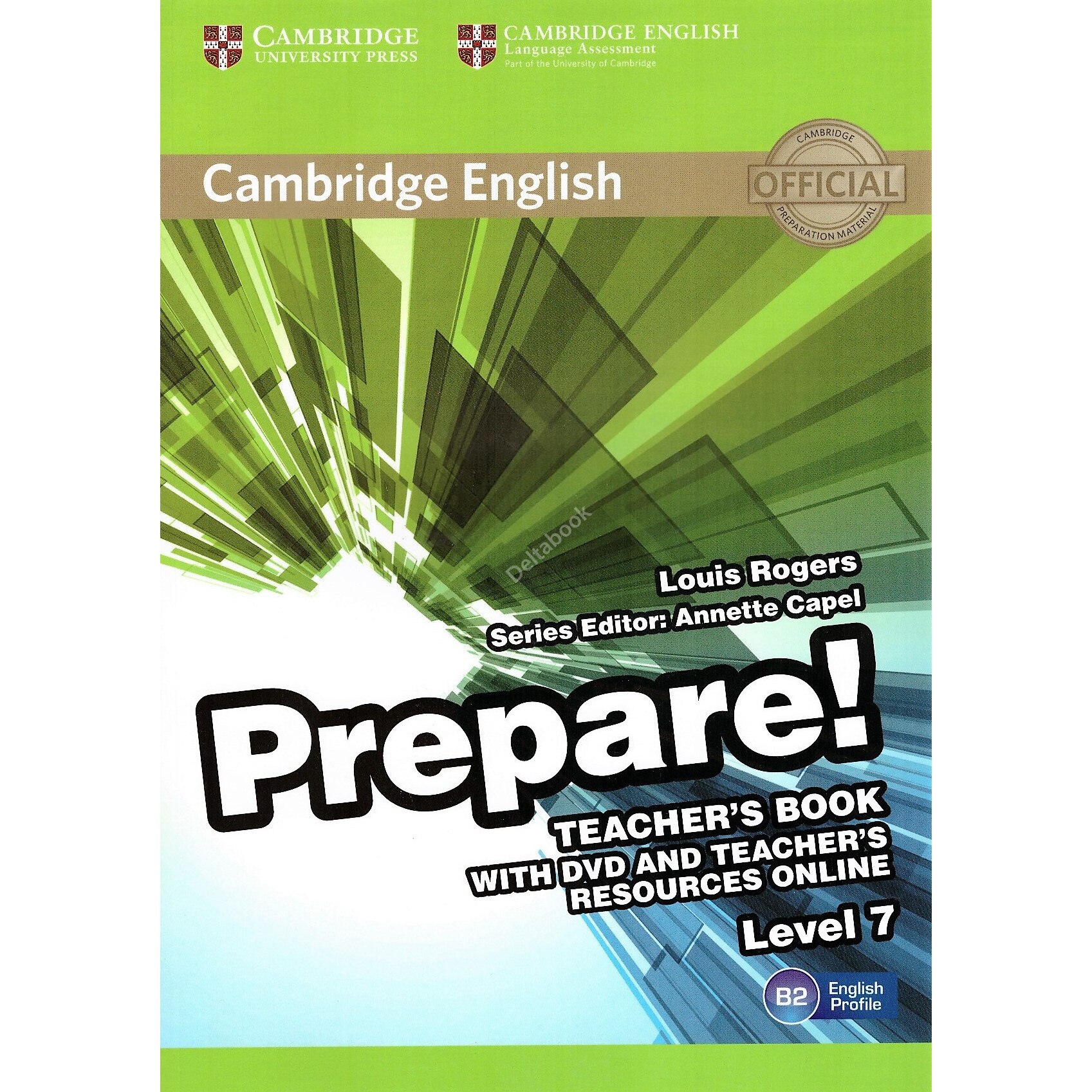 Cambridge English Prepare! Level 7 Teacher's Book with DVD and Teacher's Resources Online, Louis Rogers, Annette Capel, Capel, Annette