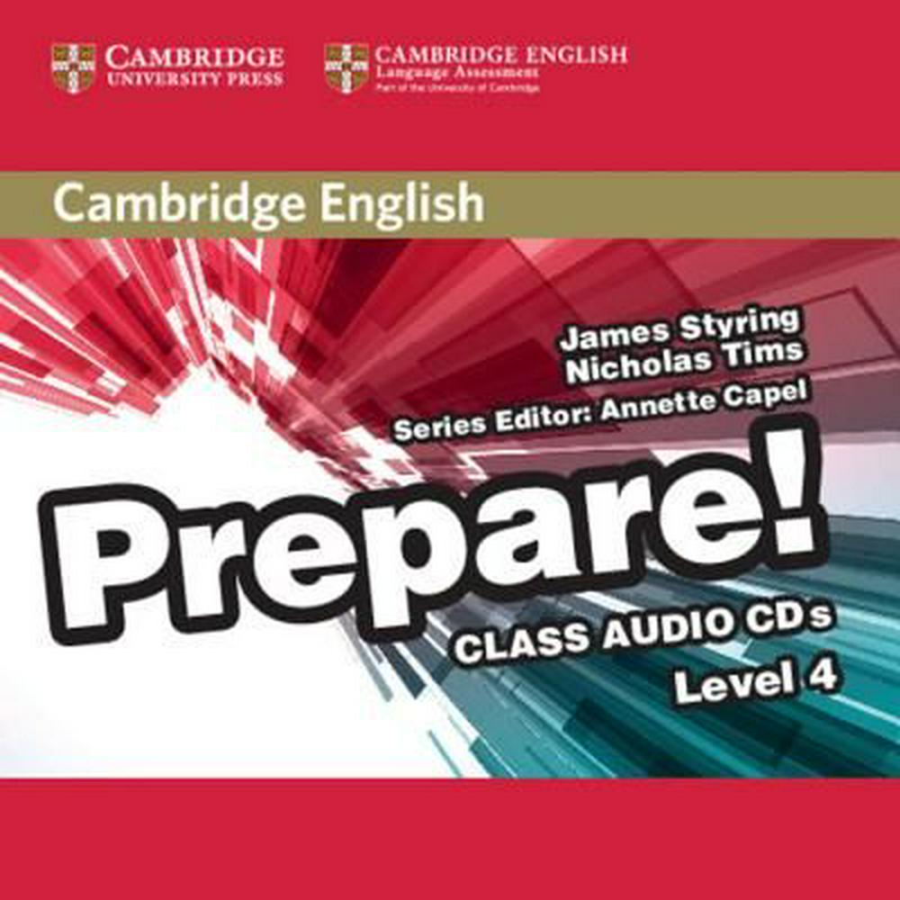Cambridge English Prepare! Level 4 Class Audio CDs (2), James Styring, Nicholas Tims, Tims, Nicholas, Annette Capel, Capel, Annette