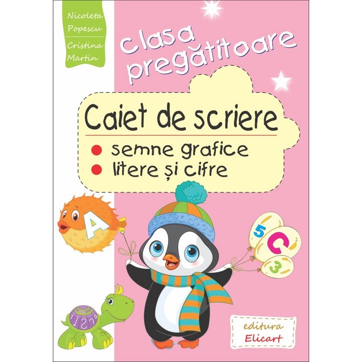 Caiet De Scriere - Clasa Pregatitoare - Nicoleta Popescu, Cristina Martin