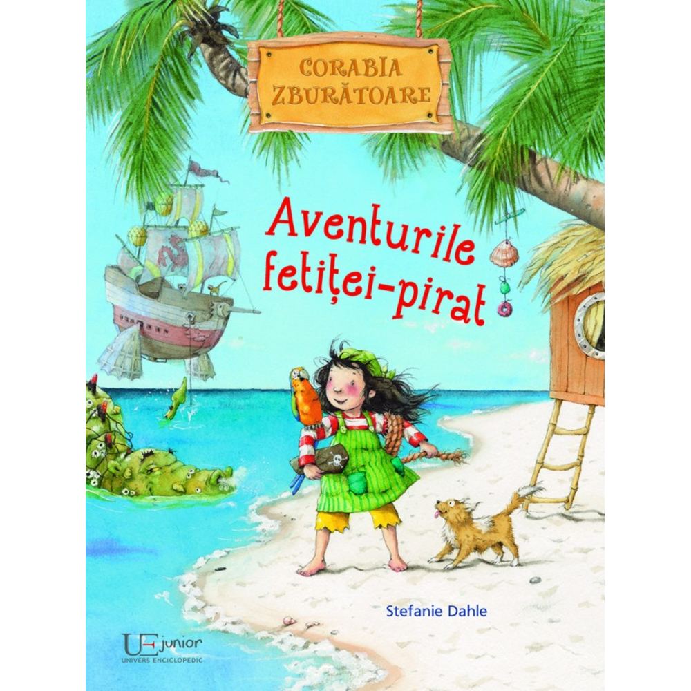 Aventurile fetitei-pirat - Stefanie Dahle