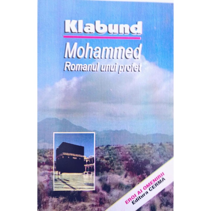 Mohammed. Romanul unui profet, Klabund