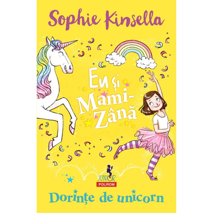 Anyu és én: Unicorn Wishes, Sophie Kinsella (Román nyelvű kiadás)