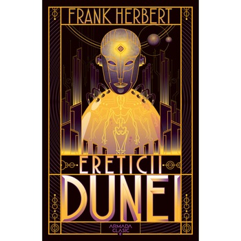 Ereticii Dunei (Seria Dune, partea a V-a, ed. 2019), Frank Herbert