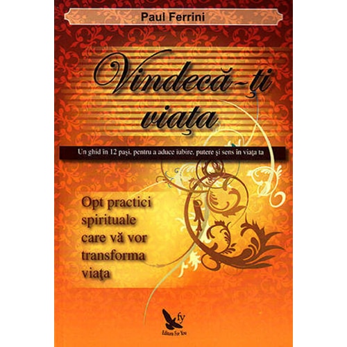 Vindeca-ti viata - Ferrini