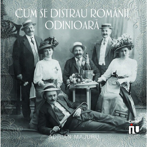 Cum se distrau romanii odinioara, Adrian Majuru